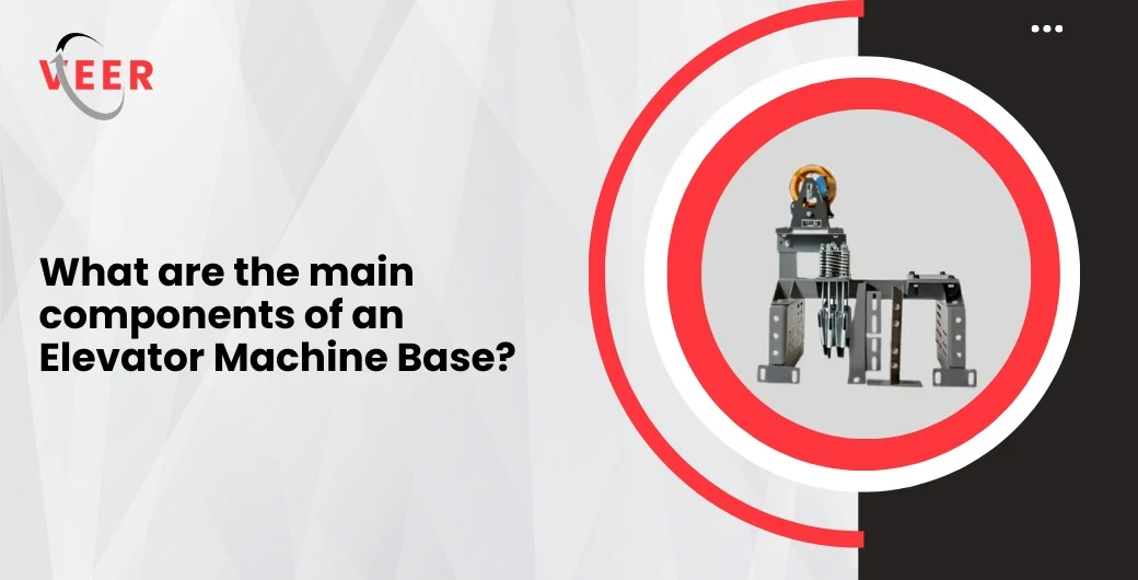 Elevator Machine Base