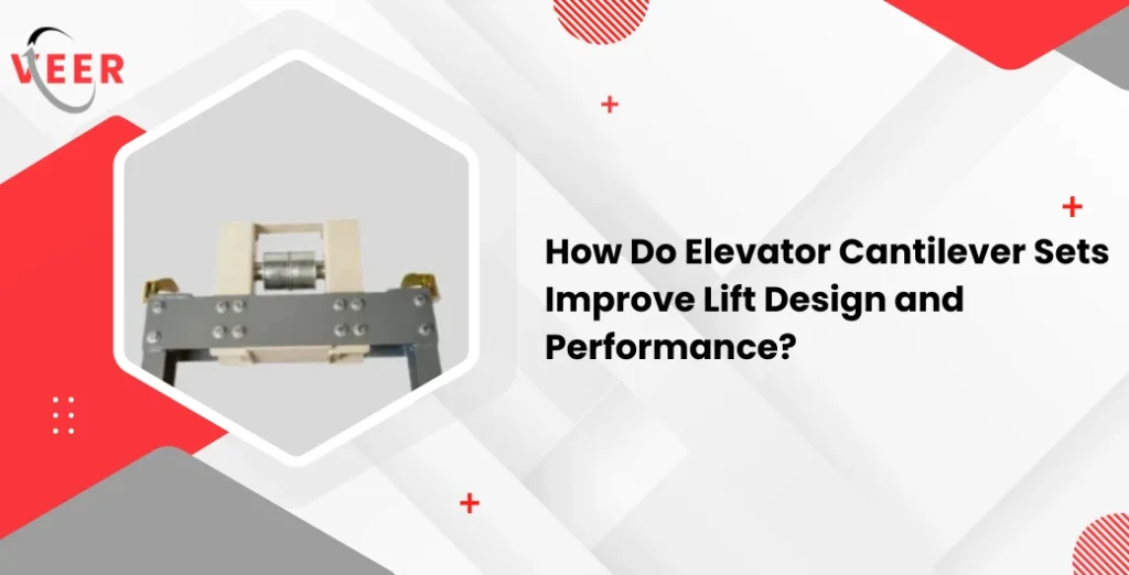 Elevator Cantilever Sets